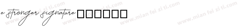 e stronger signature字体转换